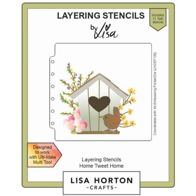 Lisa Horton Crafts Layering Stencils - Home Tweet Home